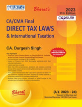 Bharat’s Capsule Studies on Direct Tax Laws & International Taxation (A.Y. 2023-24) by Durgesh Singh